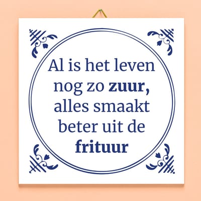 Tegeltje Al is het leven nog zo zuur van Ditverzinjeniet