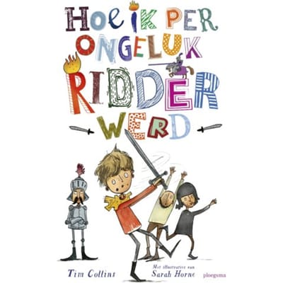 Hoe Ik Per Ongeluk Ridder Werd - Tim Collins