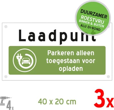 Pictogram/ bord Dibond + boorgaten (3x) | "Laadpunt - Parkeren alleen toegestaan voor opladen" | 40 x 20 cm | Voordeel bundel | Laadpaal | Oplaadstation | Auto opladen | Duurzaam | 3 stuks