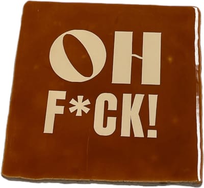 Hippe tegeltje met tekst: Oh Fuck | Roest met beige | Gepersonaliseerde cadeau | Hippe Spreuktegel | Nieuwe woning cadeau | Housewarming cadeau