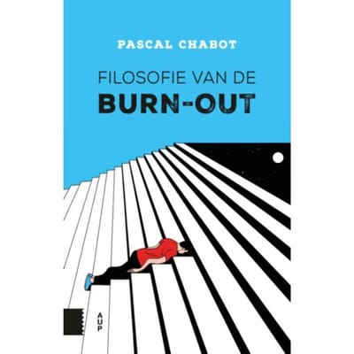 Filosofie Van De Burn-Out - Pascal Chabot