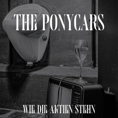 Ponycars - Wie Die Aktien Stehn (LP)