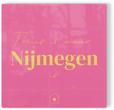 Tegeltje Thuis is waar Nijmegen is – roze geel – tegeltje stad – tegeltje met tekst