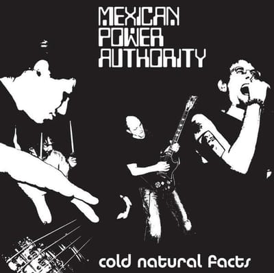 Mexican Power Authority - Cold Natural Facts (LP)