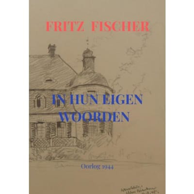 In Hun Eigen Woorden - Fritz Fischer