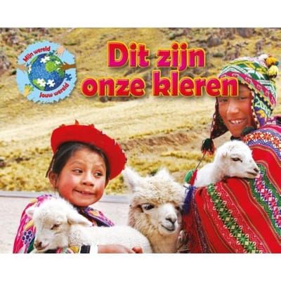 Dit Zijn Onze Kleren - Mijn Wereld, Jouw Wereld - Ellen Lawrence