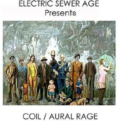 Electric Sewer Age - Presents: Coil / Aural Rage (LP)