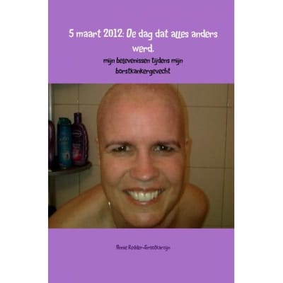 5 Maart 2012: De Dag Dat Alles Anders Werd - Annie Redder-Grootkarzijn