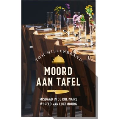 Moord Aan Tafel - Moord Op Het Menu - Tom Hillenbrand