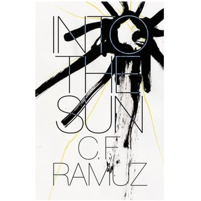 Into The Sun - C. F. Ramuz