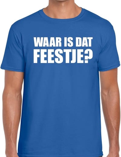 Waar is dat feestje - Partykleding t-shirt - blauw - Heren - feestkleding - foute party - carnaval - verjaardag S