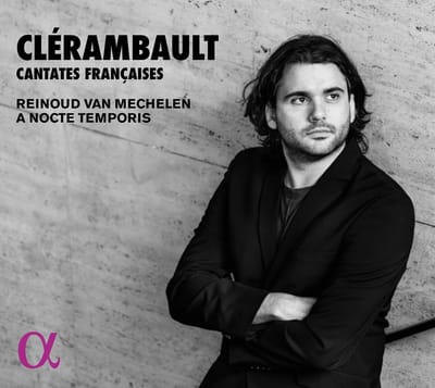 Reinoud Van Mechelen - A Nocte Temporis - Clérambault: Cantates françaises (CD)