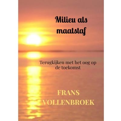 Milieu Als Maatstaf - Frans Vollenbroek