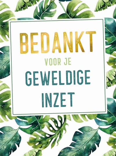 Kaart - A4 formaat - Bedankt voor je geweldige inzet - MAX024