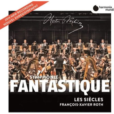 Les Siècles, François-Xavier Roth - Berlioz: Symphonie Fantastique, Les Francs-Juges (CD)