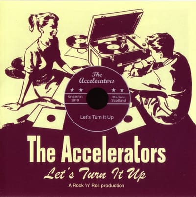 The Accelerators - Let's Turn It Up (CD)