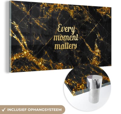 MuchoWow® Glasschilderij 40x20 cm - Schilderij acrylglas - Quote - Moment - Goud - Marmer - Foto op glas - Schilderijen