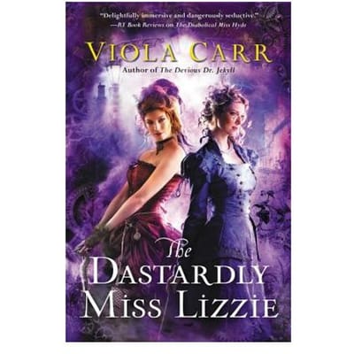 The Dastardly Miss Lizzie - Viola Carr