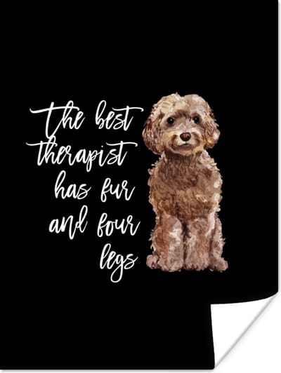 Poster Quotes - Spreuken - Hond - The best therapist has fur and four legs - 120x160 cm XXL