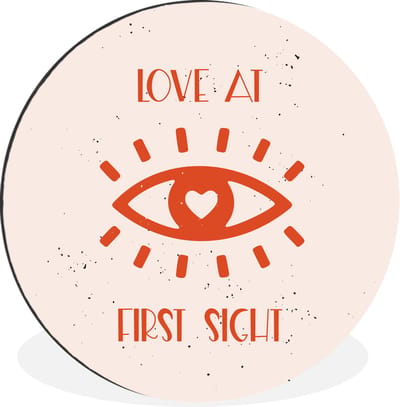 WallCircle - Wandcirkel - Muurcirkel - Quotes - Love at first sight - Liefde - Spreuken - Aluminium - Dibond - 30x30 cm - Binnen en Buiten