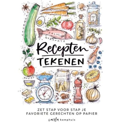 Recepten Tekenen - Carla Kamphuis