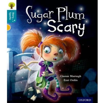 Oxford Reading Tree Story Sparks: Oxford Level 9: Sugar Plum Scary - Oxford Reading Tree Story - Ciaran Murtagh