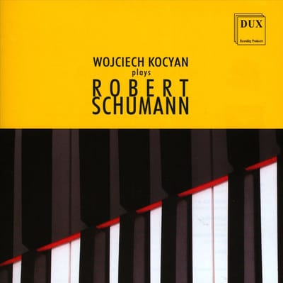Wojciech Kocyan Plays Robert Schumann