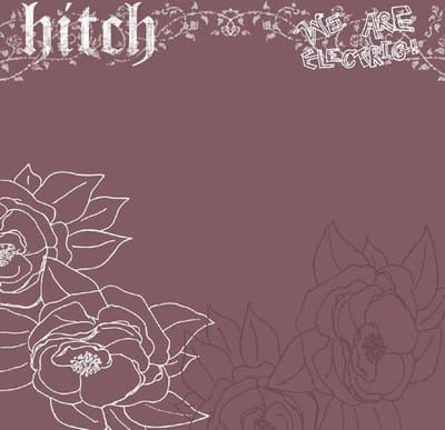 Hitch - We Are Electric ! (CD)