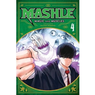 Mashle: Magic And Muscles, Vol. 4 - Mashle: Magic And Muscles - Hajime Komoto
