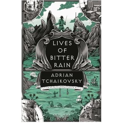 Lives Of Bitter Rain - The Tyrant Philosophers - Adrian Tchaikovsky