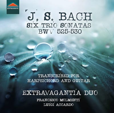 Extravagantia Duo, Francesco Molmenti, Luigi Accardo - J.S. Bach: Six Trio Sonatas BWV 525-530 (Transcribed For Harpsichord And Guitar) (CD)