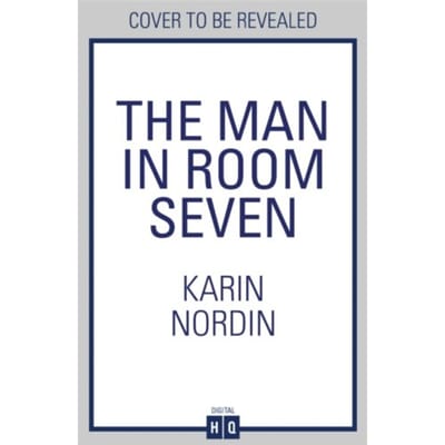 The Man In Room Seven - Karin Nordin