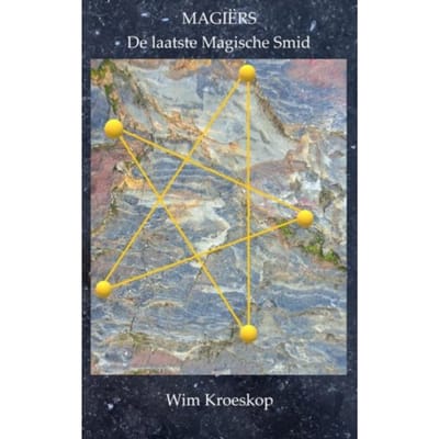 Magiërs: De Laatste Magische Smid - Wim Kroeskop