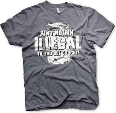 Moonshiners Heren Tshirt -M- Ain't Nothing Illegal Grijs