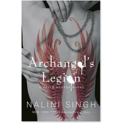 Archangel's Legion - The Guild Hunter Series - Nalini Singh