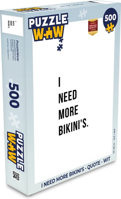 Puzzel I need more bikini's - Quote - Wit - Legpuzzel - Puzzel 500 stukjes