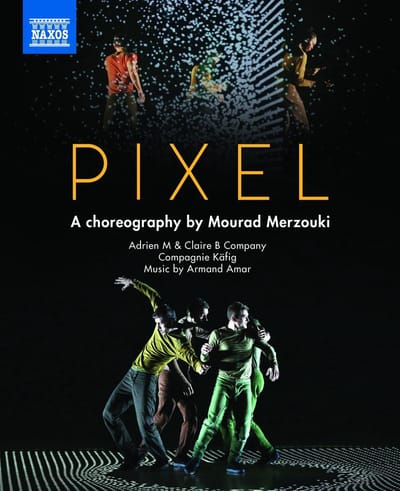 Adrian M & Claire B Company - Pixel, A Choreography By Mourad Merzouki (Blu-ray)