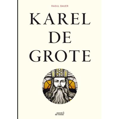 Karel De Grote - Raoul Bauer