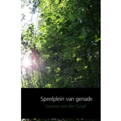 Speelplein Van Genade - Laurens van der Graaf