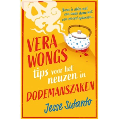Vera Wongs Tips Voor Het Neuzen In Dodemanszaken - Jesse Sutanto