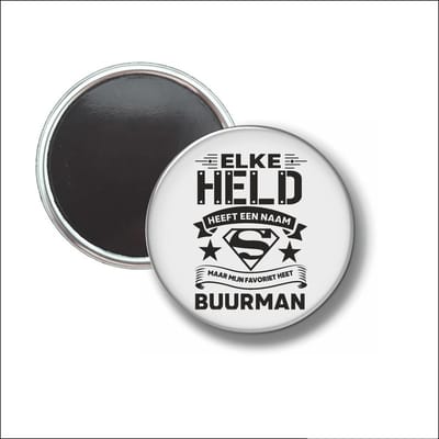Button Met Magneet 58 MM - Elke Held Heeft Een Naam - Buurman - NIET VOOR KLEDING
