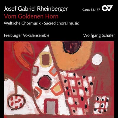Freiburg Vokal Ensemble, Wolfgang Schäfer - Rheinberger: Vom Goldenen Horn (CD)