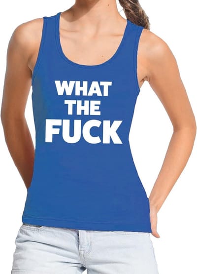 What the Fuck tekst tanktop / mouwloos shirt blauw dames - dames singlet What the Fuck S