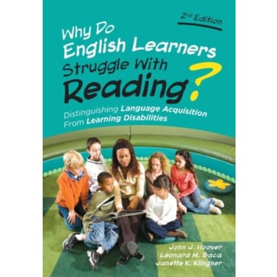 Why Do English Learners Struggle With Reading?: Distinguishing Language Acquisition From Learning - Hoover
