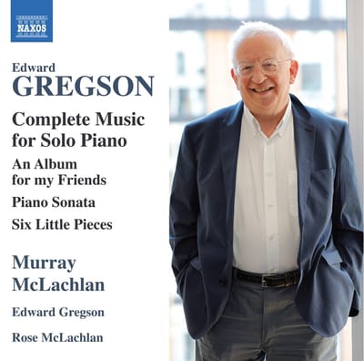 Edward Gregson, Murray McLachlan, Rose McLachlan - Complete Music For Solo Piano (CD)