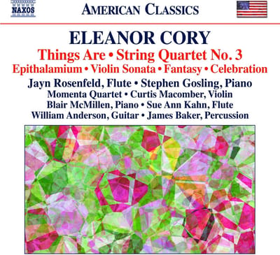 Jayn Rosenfeld, Stephen Gosling, Momenta Quartet, Curtis Macomber, Blair McMillen, Sue Ann Kahn, William Anderson, James Baker - Cory: Things Are | String Quartet No. 3 | Epithalamium | Violin Sonata | Fantasy | Celebration (CD)
