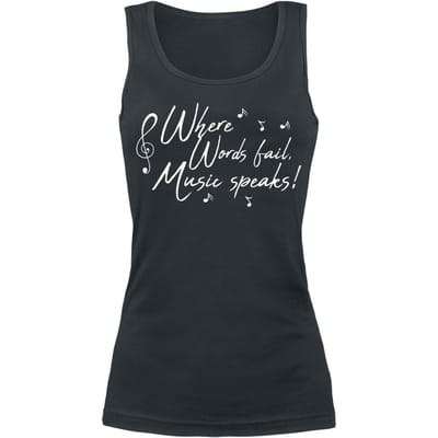 Sprüche - Fun Top - Where Words Fail, Music Speaks! - L tot XXL - voor Vrouwen - zwart