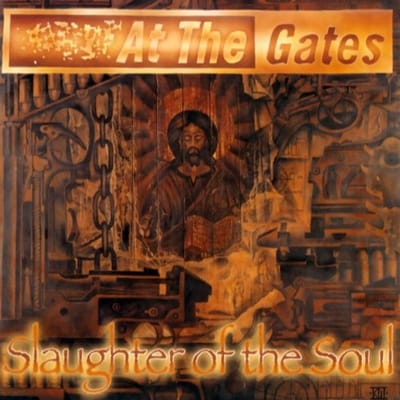 Slaughter Of The Soul - At The Gates