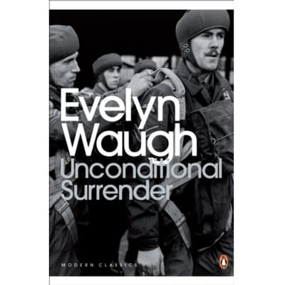 Unconditional Surrender - Penguin Modern Classics - Evelyn Waugh
