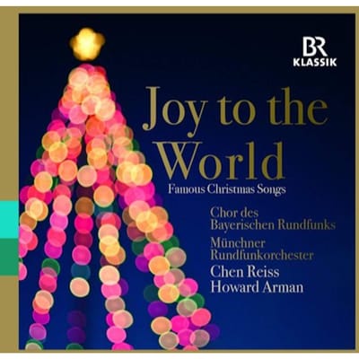 Chor Des Bayerischen Rundfunks, Münchner Rundfunkorchester, Chen Reiss, Howard Arman - Joy To The World, Famous Christmas Songs (CD)